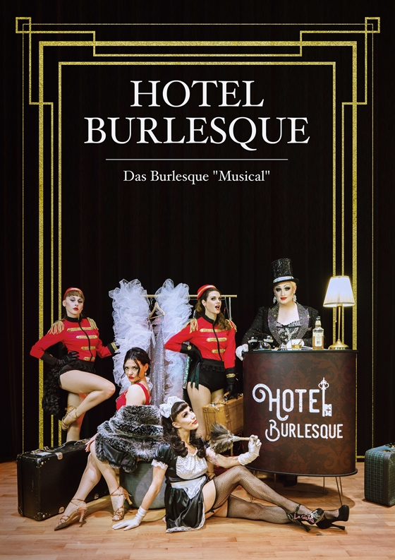Hotel Burlesque, Burlesque Musical aus Freiburg
